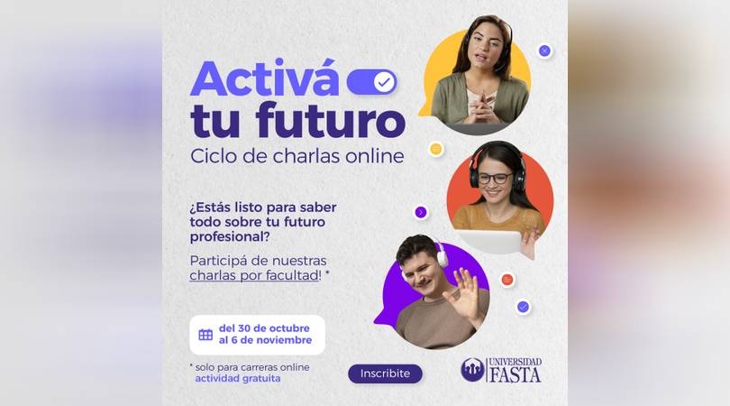 “activá Tu Futuro” El Ciclo De Charlas Para Conocer Las Carreras Online De La Universidad Fasta 9013